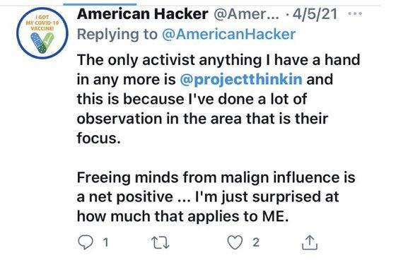 Tuit de la cuenta American Hacker del 5 de abril de 2021 que dice que el único activismo en el que todavía mete mano es projectthinkin