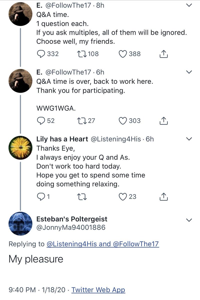 Hilo de Twitter, 18 de enero de 2020: @FollowThe17 publica Q&A time y luego Q&A time is over, WWG1WGA; un seguidor, @Listening4His, le agradece a Eye las respuestas; la respuesta My pleasure viene de @JonnyMa94001886, Esteban's Poltergeist, a las 9:40 PM