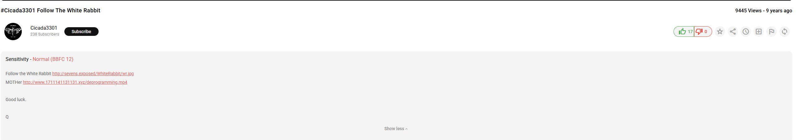 Captura de la descripción de un video de BitChute en el canal Cicada3301, con 238 suscriptores y 9445 vistas hace 9 años. La descripción dice: Follow the White Rabbit, URL sevens.exposed slash WhiteRabbit slash wr.jpg. MOTHer, URL 1711141131131.xyz slash deprogramming.mp4. Good luck. Q
