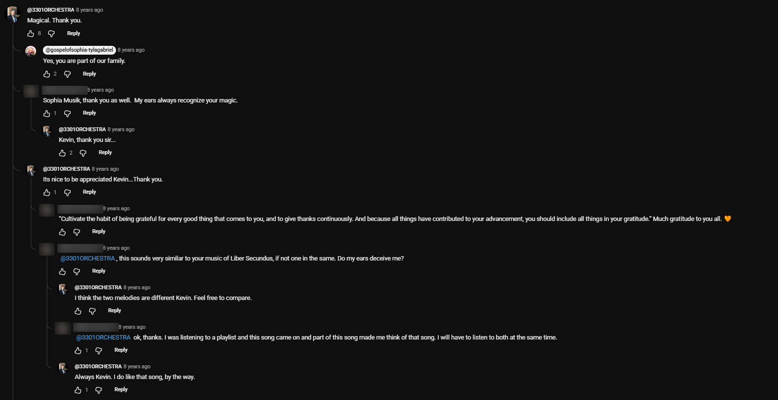 Hilo de comentarios: 3301ORCHESTRA dice Magical. Thank you; gospelofsophia-tylagabriel responde Yes, you are part of our family; alguien llama a la cuenta Sophia Musik y le pregunta por su música de Liber Secundus; 3301ORCHESTRA responde I think the two melodies are different