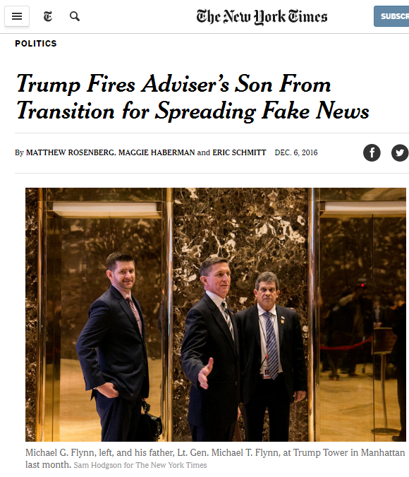 Artículo del New York Times del 6 de diciembre de 2016 titulado Trump Fires Adviser's Son From Transition for Spreading Fake News, con una foto de Michael G. Flynn y su padre, el teniente general Michael T. Flynn, en Trump Tower