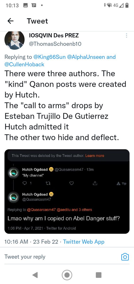Tuit de IOSQVIN Des PREZ, cuenta ThomasSchoenb10, 23 de febrero de 2022, respondiendo a Cullen Hoback y otros: There were three authors. The kind Qanon posts were created by Hutch. The call to arms drops by Esteban Trujillo De Gutierrez. Hutch admitted it. The other two hide and deflect.